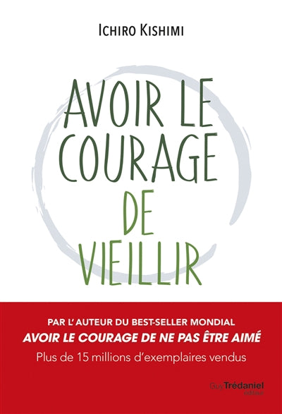AVOIR LE COURAGE DE VIEILLIR