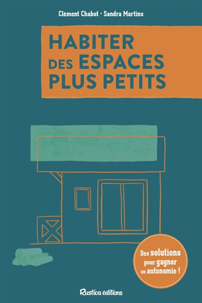 HABITER DES ESPACES PLUS PETITS