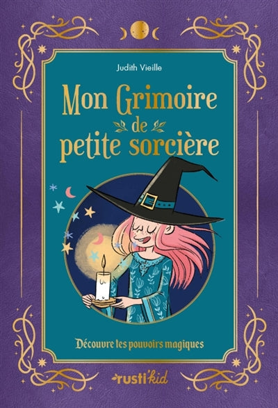 MON GRIMOIRE DE PETITE SORCIERE N.E.
