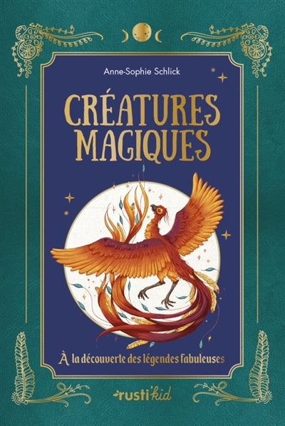 CREATURES MAGIQUES  A LA DECOUVERTE DES LEGENDES N.E.