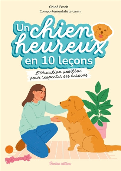 UN CHIEN HEUREUX EN 10 LECONS
