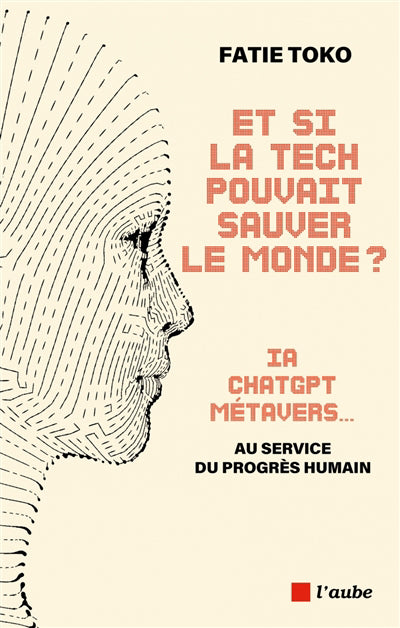 Et si la tech pouvait sauver le monde?