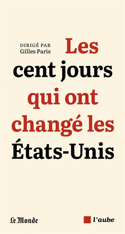 Cent jours qui ont changé les États-Unis