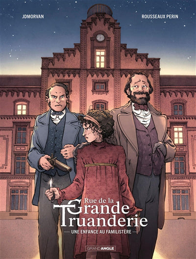 RUE DE LA GRANDE TRUANDERIE T01
