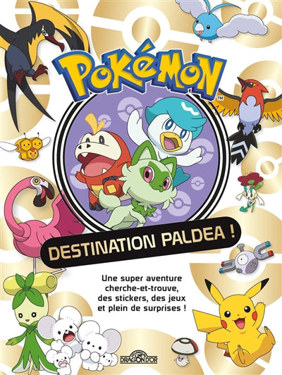 POKEMON :DESTINATION PALDEA! (LIVRE COLLECTOR )