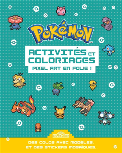 POKEMON :ACTIVITES ET COLORIAGES PIXEL