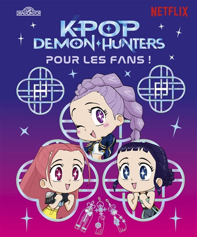 KPOP DEMON HUNTERS - POUR LES FANS