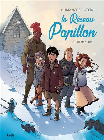 RÉSEAU PAPILLON T.03 : RESTER LIBRE