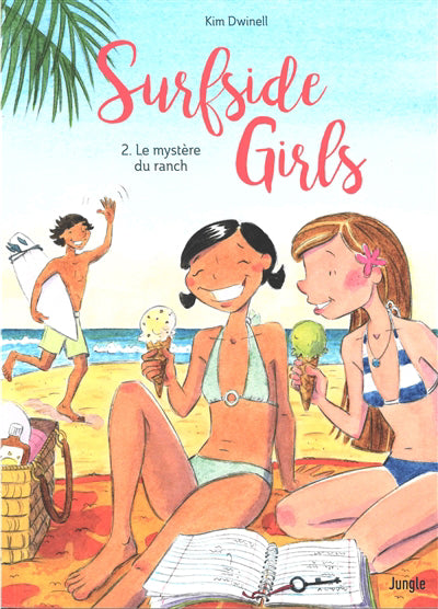 SURFSIDE GIRLS - TOME 2 LE MYSTERE DU RANCH