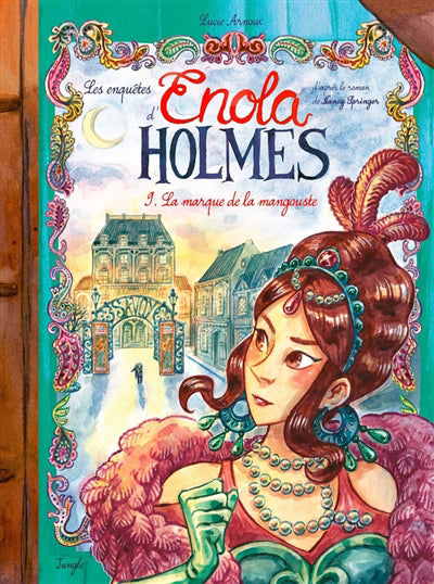 ENQUETES D'ENOLA HOLMES - TOME 9 LA MARQUE DE LA MANGOUSTE