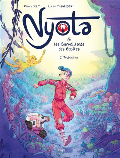 NYOTA ET LES SURVEILLANTS DES ETOILES T.02 TECTONIQUE