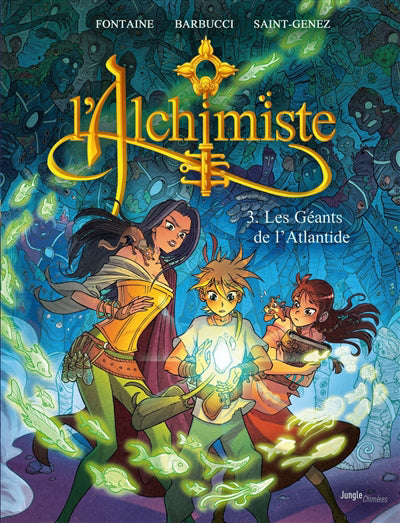 ALCHIMISTE T.03 :LES GEANTS DE L'ATLANTIDE