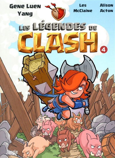 LEGENDES DE CLASH T.04