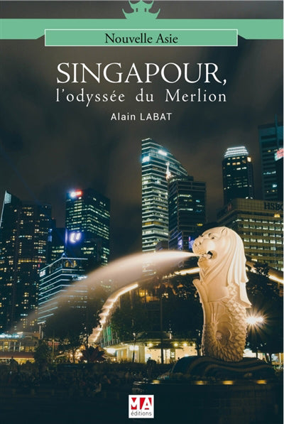 Singapour, l'odyssee du Merlion