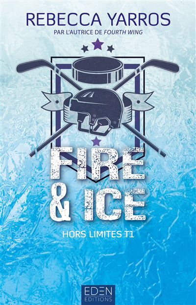 FIRE ET ICE -HORS LIMITES T01