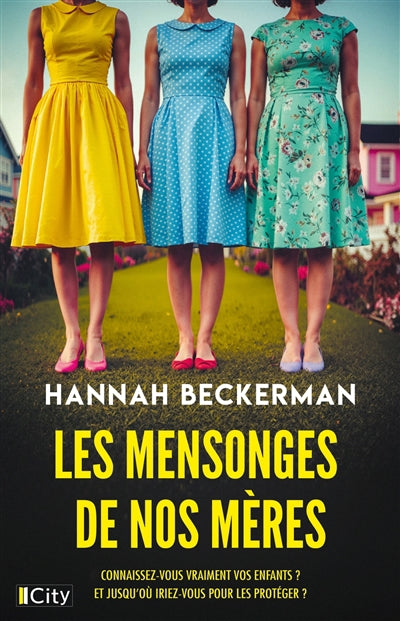 MENSONGES DE NOS MERES