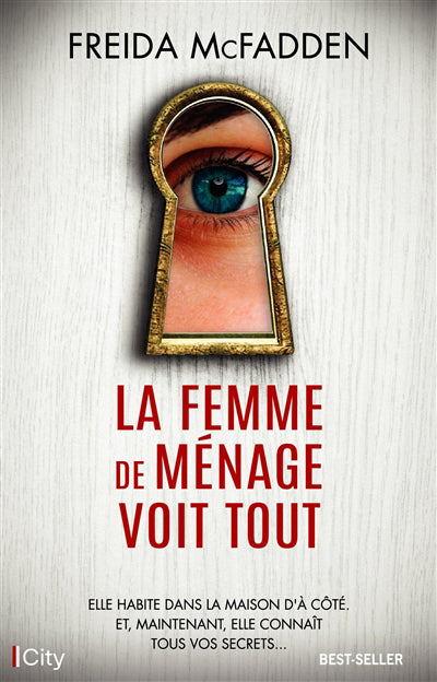 LA FEMME DE MÉNAGE VOIT TOUT - FREIDA MCFADDEN