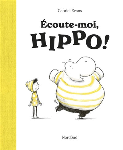 ECOUTE-MOI, HIPPO!