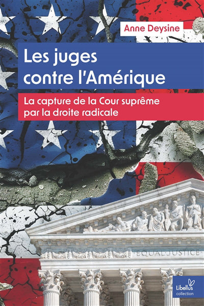 Juges contre l'Amérique : la capture de la Cour suprême par la dr