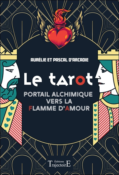 TAROT - PORTAIL ALCHIMIQUE VERS LA FLAMME D'AMOUR