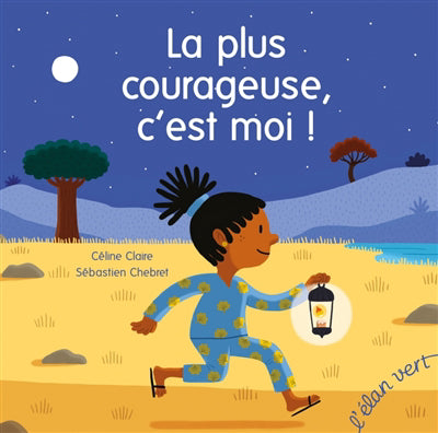 PLUS COURAGEUSE, C'EST MOI!