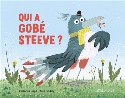 QUI A GOBE STEEVE?