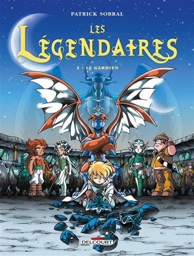 Légendaires, Tome 2 : Le gardien