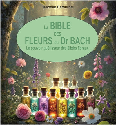 BIBLE DES FLEURS DU DR BACH