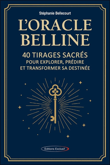 ORACLE BELLINE - 40 TIRAGES SACRES POUR EXPLORER, GUERIR ET