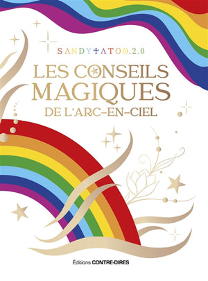 CONSEILS MAGIQUES DE L'ARC-EN-CIEL