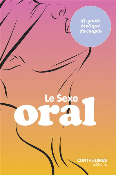 SEXE ORAL (LE)