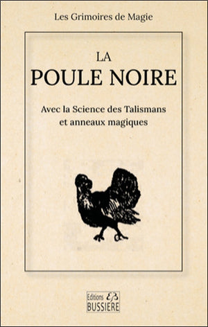 POULE NOIRE :AVEC LA SCIENCE DES TALISMANS ET ANNEAUX MAGIQUE