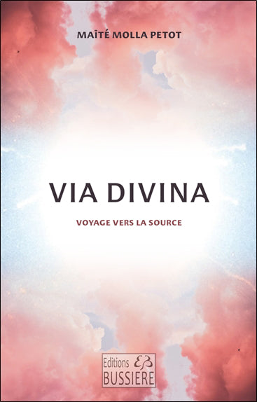 VIA DIVINA - VOYAGE VERS LA SOURCE