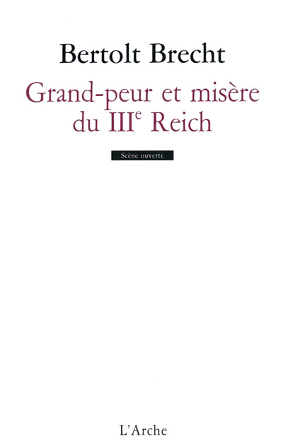 Grand-peur et misère du IIIe Reich [nouvelle édition]