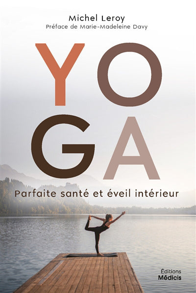 YOGA, PARFAITE SANTE ET EVEIL INTERIEUR