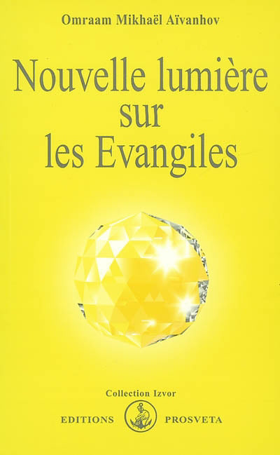 Nouvelle lumière sur les évangiles #217