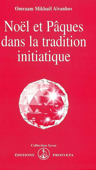 Noël et pâques dans la tradition initiatique #209