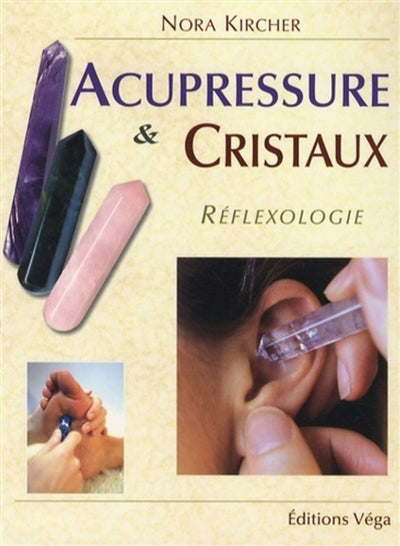 ACUPRESSURE ET CRISTAUX