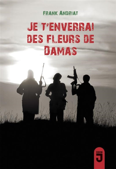 JE T'ENVERRAI DES FLEURS DE DAMAS N.E.
