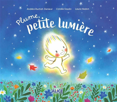 PLUME, PETITE LUMIERE