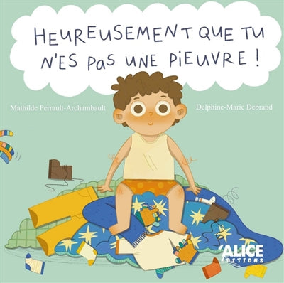 HEUREUSEMENT QUE TU N'ES PAS UNE PIEUVRE