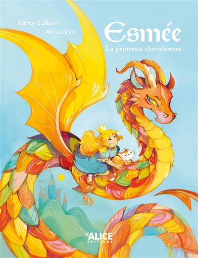 ESMEE LA PRINCESSE CHEVALERESSE