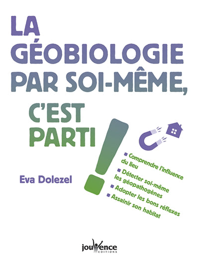 GÉOBIOLOGIE PAR SOI-MÊME