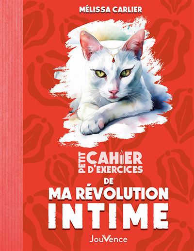 PETIT CAHIER D'EXERCICES DE MA REVOLUTION INTIME