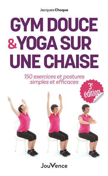 GYM DOUCE & YOGA SUR UNE CHAISE  3E EDITION