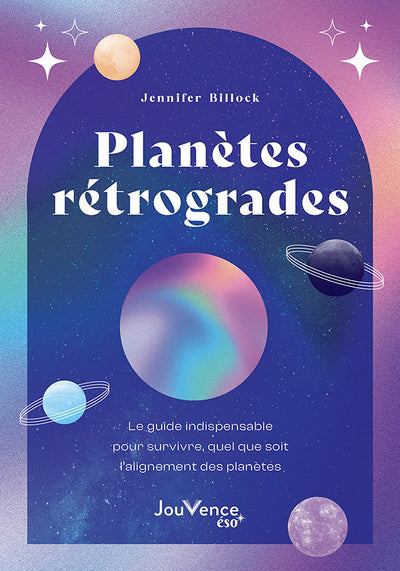 PLANETES RETROGRADES  LE GUIDE INDISPENSABLE POUR SURVIVRE,