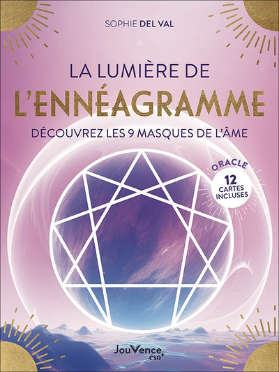 LUMIERE DE L'ENNEAGRAMME  DECOUVREZ LES 9 MASQUES DE L'AME