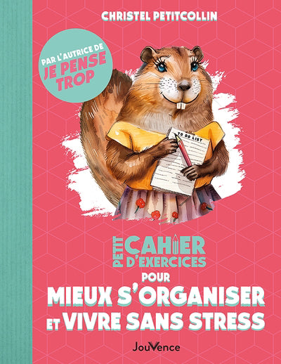 PETIT CAHIER D'EXERCICES POUR MIEUX S'ORGANISER ET VIVRE SA