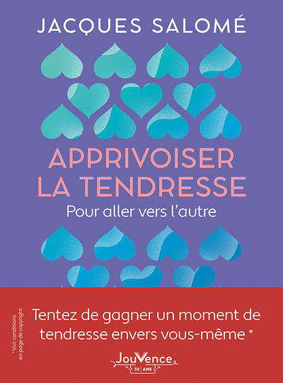 APPRIVOISER LA TENDRESSE  POUR ALLER VERS L'AUTRE