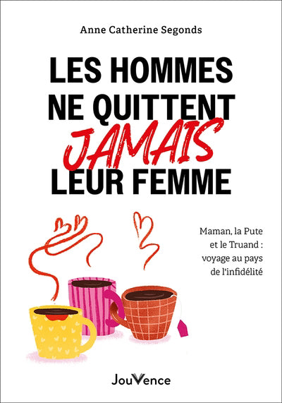 HOMMES NE QUITTENT JAMAIS LEUR FEMME